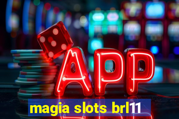 magia slots brl11